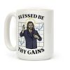 Blessed Be Thy Gains Coffee Mug