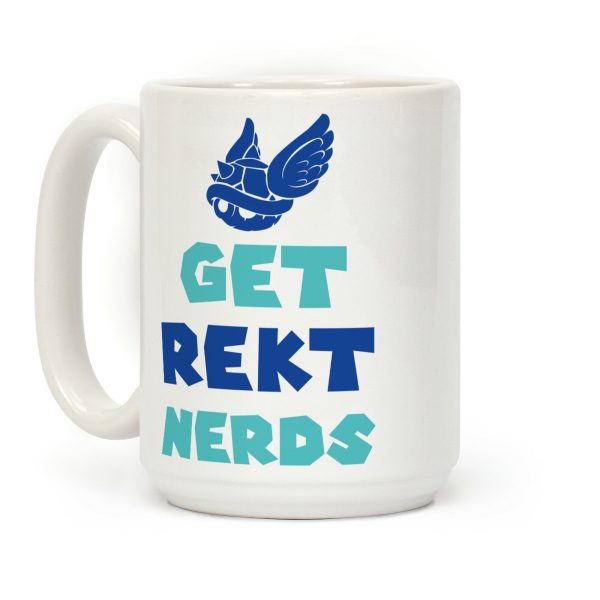 Blue Shell Get Rekt Nerds Coffee Mug Blue Shell Get Rekt Nerds Coffee Mug