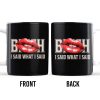 Bold Red Lips With Assertive Quote Mug - Personalized Custom Coffee Mug - DTG004_MG