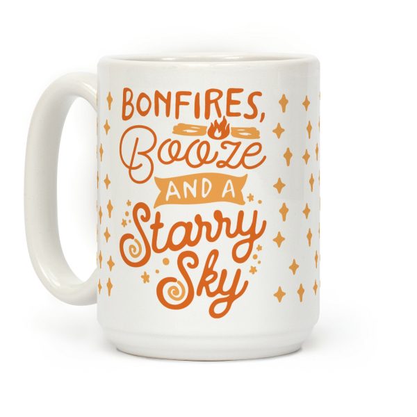 Bonfires Booze And A Starry Sky Coffee Mug Bonfires Booze And A Starry Sky Coffee Mug