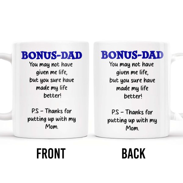 Bonus Dad Thanks For Making Life Better - Personalized Custom Coffee Mug - DAD028_MG Bonus Dad Thanks For Making Life Better - Personalized Custom Coffee Mug - DAD028_MG
