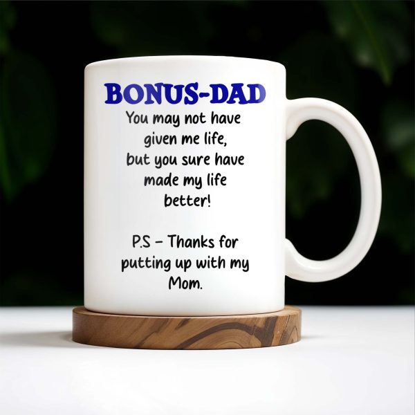 Bonus Dad Thanks For Making Life Better - Personalized Custom Coffee Mug - DAD028_MG Bonus Dad Thanks For Making Life Better - Personalized Custom Coffee Mug - DAD028_MG