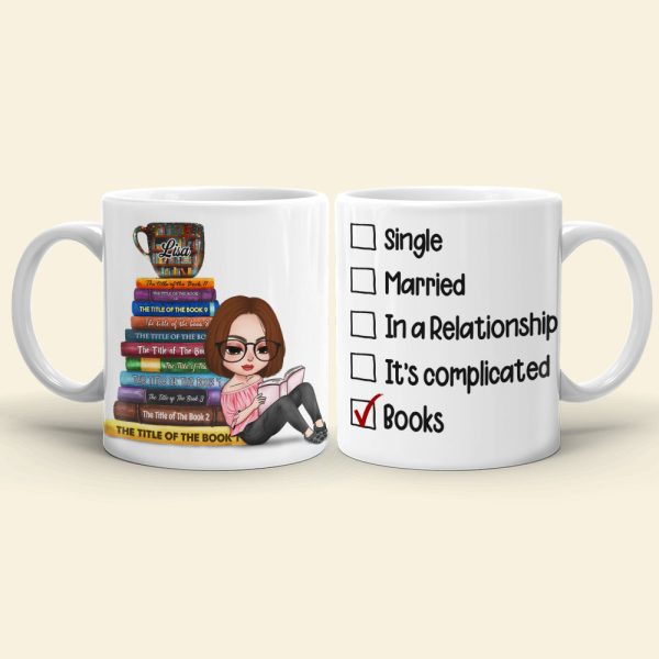 Book Single Married In A Relationship Love Books Personalized Mug 2HUHI120122 Book Single Married In A Relationship Love Books Personalized Mug 2HUHI120122