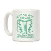Books Are Dreams You Can Hold in Your Hands Coffee Mug Books Are Dreams You Can Hold in Your Hands Coffee Mug
