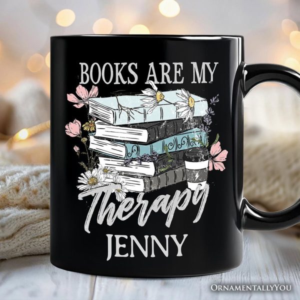 Books Are My Therapy Floral Vintage Personalized Mug, Reading Aesthetic Gift for Bookworms with Custom Name Books Are My Therapy Floral Vintage Personalized Mug, Reading Aesthetic Gift for Bookworms with Custom Name