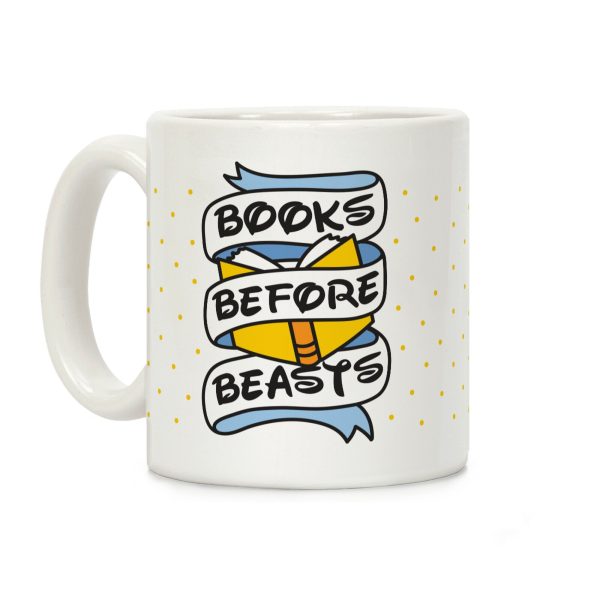 Books Before Beasts Coffee Mug Books Before Beasts Coffee Mug