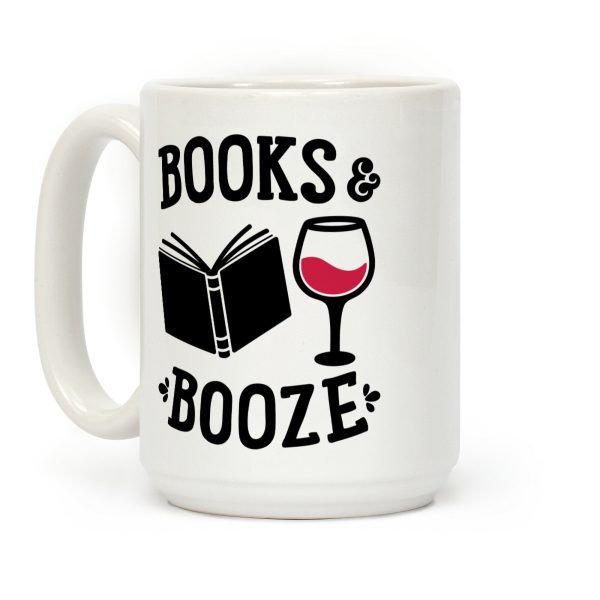 Books & Booze Coffee Mug Books & Booze Coffee Mug