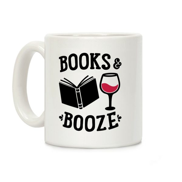 Books & Booze Coffee Mug Books & Booze Coffee Mug