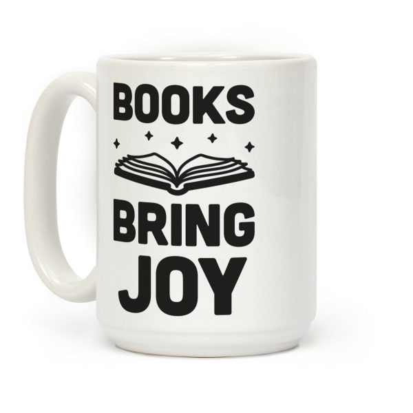 Books Bring Joy Coffee Mug Books Bring Joy Coffee Mug