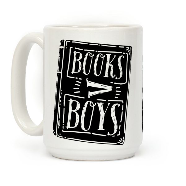 Books Greater Than Boys Coffee Mug Books Greater Than Boys Coffee Mug