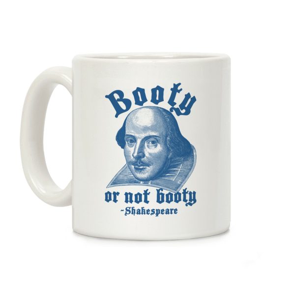 Booty Or Not Booty Coffee Mug Booty Or Not Booty Coffee Mug