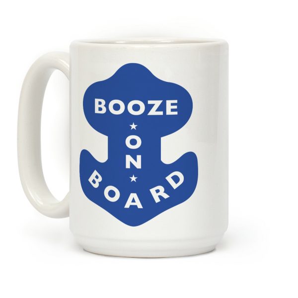 Booze On Board Coffee Mug Booze On Board Coffee Mug