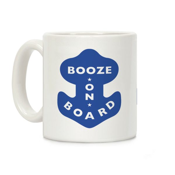 Booze On Board Coffee Mug Booze On Board Coffee Mug