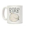 Borb Coffee Mug Borb Coffee Mug