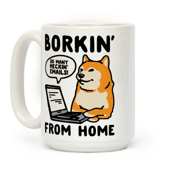 Borkin' From Home Coffee Mug Borkin' From Home Coffee Mug