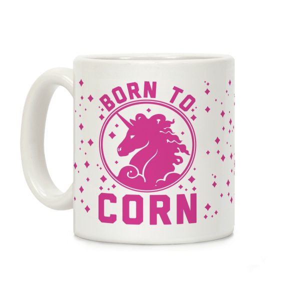Born to Corn Coffee Mug Born to Corn Coffee Mug