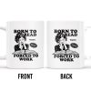 Born to Read Forced to Work Coffee Mug - Personalized Custom Coffee Mug - COL053_MG Born to Read Forced to Work Coffee Mug - Personalized Custom Coffee Mug - COL053_MG