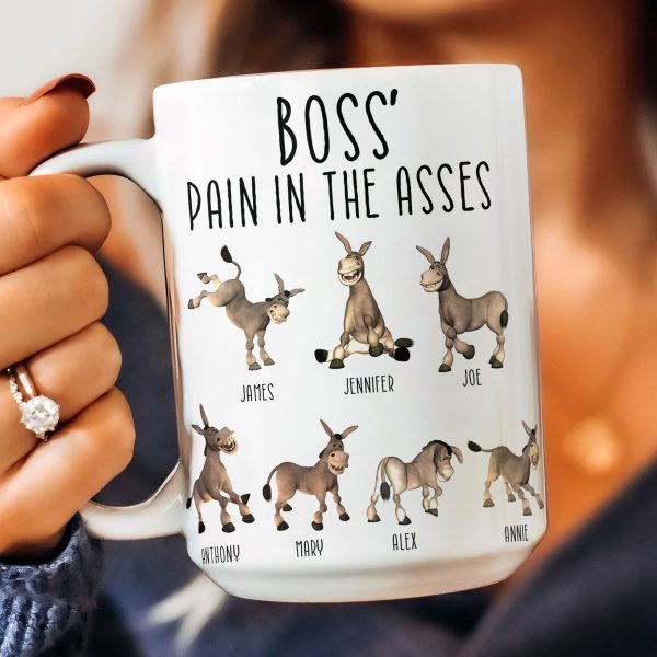 Boss' Pain In The Asses - Funny Boss Gift - Personalized Mug Boss' Pain In The Asses - Funny Boss Gift - Personalized Mug