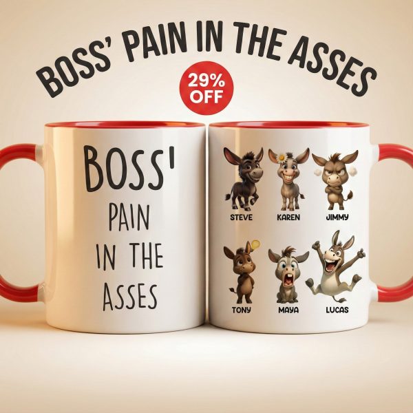 Boss Pain in the Asses, Funny Donkey Office Decoration - Personalized Mug - Custom Employee Gift Exchange, White Elephant Gift Boss Pain in the Asses, Funny Donkey Office Decoration - Personalized Mug - Custom Employee Gift Exchange, White Elephant Gift