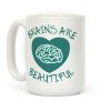 Brains Are Beautiful Coffee Mug Brains Are Beautiful Coffee Mug