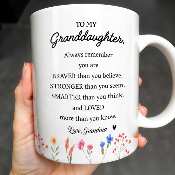 Braver Stronger Smarter Loved Floral Granddaughter Mug - Personalized Custom Coffee Mug - GDT002_MG Braver Stronger Smarter Loved Floral Granddaughter Mug - Personalized Custom Coffee Mug - GDT002_MG