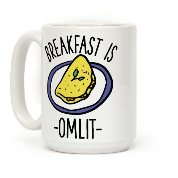 Breakfast is Omlit Coffee Mug Breakfast is Omlit Coffee Mug