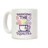 Bringing the Equalitea Coffee Mug Bringing the Equalitea Coffee Mug