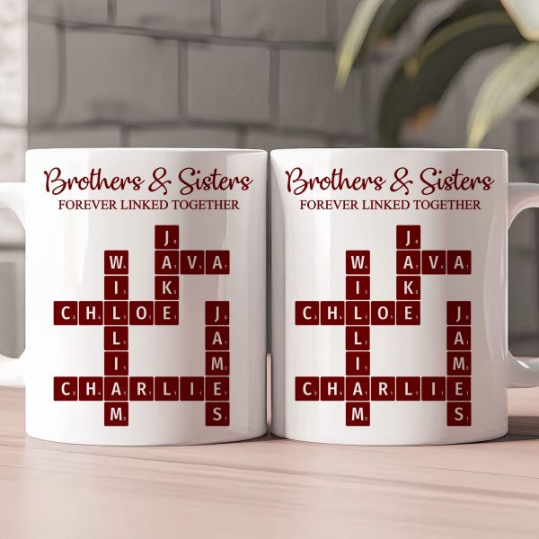 Brother & Sisters Forever Linked Together Scrabble New Version - Personalized Mug Brother & Sisters Forever Linked Together Scrabble New Version - Personalized Mug