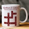 Brother & Sisters Forever Linked Together Scrabble New Version - Personalized Mug Brother & Sisters Forever Linked Together Scrabble New Version - Personalized Mug