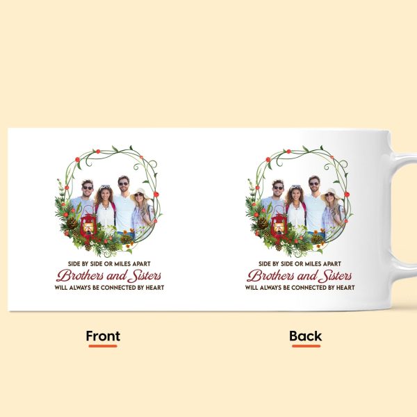 Brothers And Sisters Will Always Be Connected By Heart - Personalized Photo Mug Brothers And Sisters Will Always Be Connected By Heart - Personalized Photo Mug