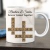 Brothers Sisters Forever Linked Together Crossword - Personalized Mug - Sentimental Gift for Siblings Brothers Sisters Forever Linked Together Crossword - Personalized Mug - Sentimental Gift for Siblings