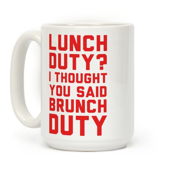 Brunch Duty Coffee Mug Brunch Duty Coffee Mug