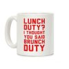 Brunch Duty Coffee Mug Brunch Duty Coffee Mug