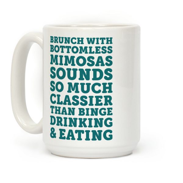 Brunch With Bottomless Mimosas Coffee Mug Brunch With Bottomless Mimosas Coffee Mug