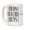 Buds Before Boys Coffee Mug Buds Before Boys Coffee Mug