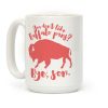 Buffalo Puns Coffee Mug Buffalo Puns Coffee Mug