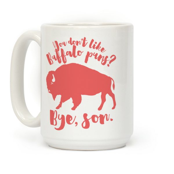 Buffalo Puns Coffee Mug Buffalo Puns Coffee Mug