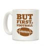 But First Football Coffee Mug