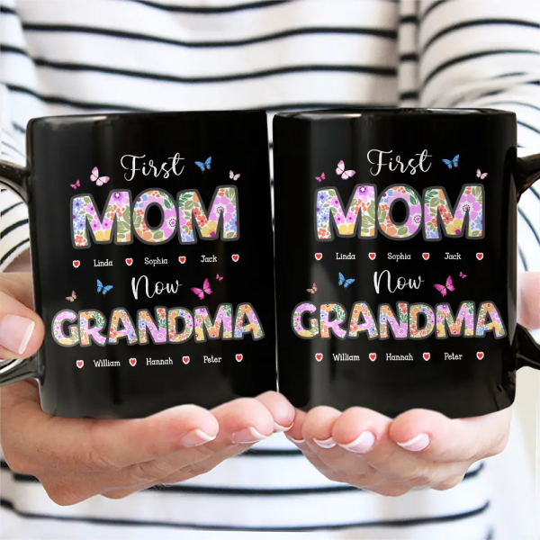 Butterfly Flower Title First Mom Now Grandma - Personalized Mug Butterfly Flower Title First Mom Now Grandma - Personalized Mug