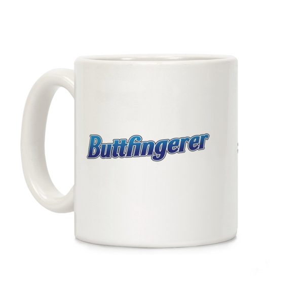 Buttfingerer Coffee Mug Buttfingerer Coffee Mug