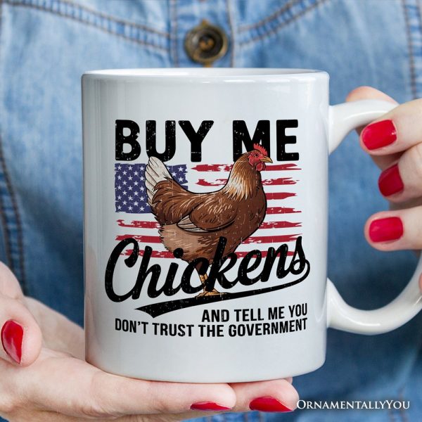 Buy Me Chickens Personalized Mug, American Patriotic Country Gift With Custom Name Buy Me Chickens Personalized Mug, American Patriotic Country Gift With Custom Name