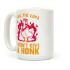 Call The Cops I don't give a honk Coffee Mug