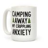 Camping Away My Crippling Anxiety Coffee Mug Camping Away My Crippling Anxiety Coffee Mug