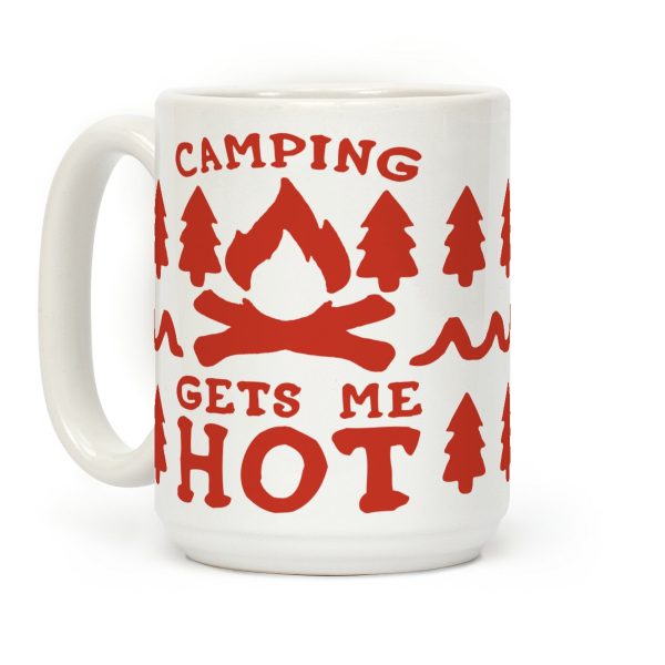 Camping Gets Me Hot Coffee Mug Camping Gets Me Hot Coffee Mug