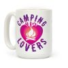 Camping Is For Lovers Coffee Mug Camping Is For Lovers Coffee Mug
