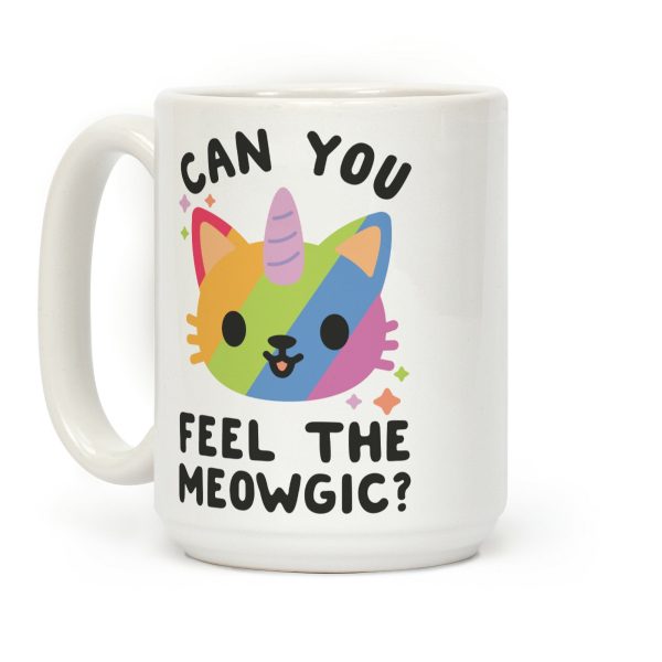 Can You Feel The Meowgic Coffee Mug Can You Feel The Meowgic Coffee Mug