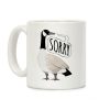 Canadian Goose Sorry Coffee Mug Canadian Goose Sorry Coffee Mug