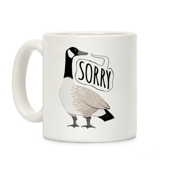 Canadian Goose Sorry Coffee Mug Canadian Goose Sorry Coffee Mug