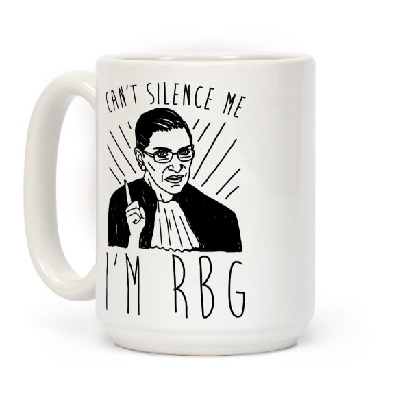 Can't Silence Me I'm RBG Coffee Mug Can't Silence Me I'm RBG Coffee Mug