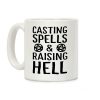 Casting Spells And Raising Hell Coffee Mug Casting Spells And Raising Hell Coffee Mug